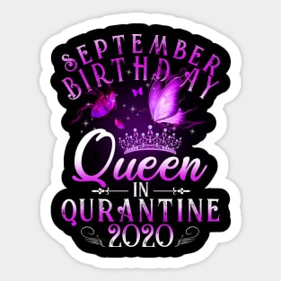 September Birthday Queen In Quarantine 2020 Sagittarius Girl Gift Sticker